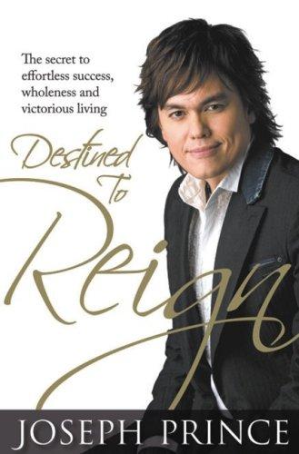Cover of Destined to Reign by Joseph Prince