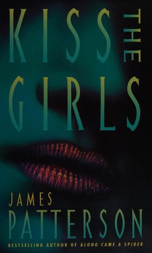 Cover of Kiss the girls by James Patterson