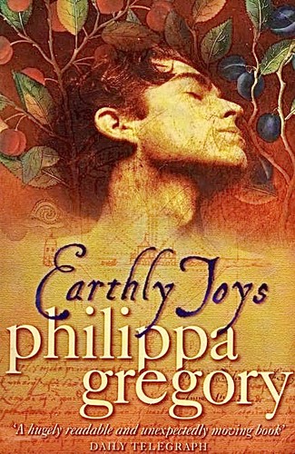 Cover of Earthly Joys by Philippa Gregory