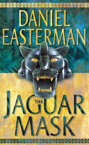 Cover of The Jaguar Mask by Daniel Easterman