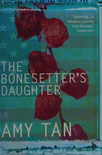 Cover of The Bonesetter's Daughter by Amy Tan, Amy Tan, AMY TAN