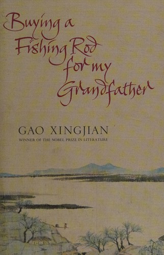 Cover of Buying a fishing rod for my grandfather by Gao Xingjian