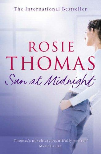 Cover of Sun at Midnight by Rosie Thomas
