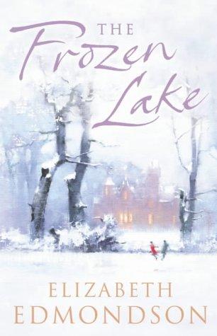 Cover of Frozen Lake by Elizabeth Edmondson     