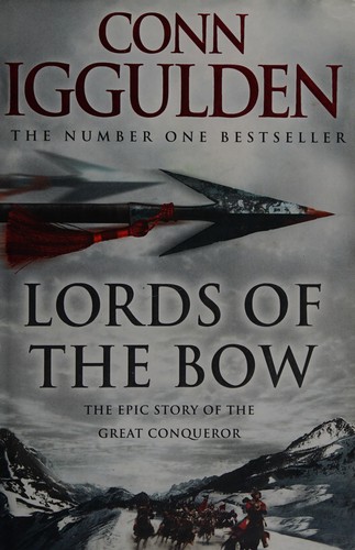 Cover of Lords of the bow by Conn Iggulden
