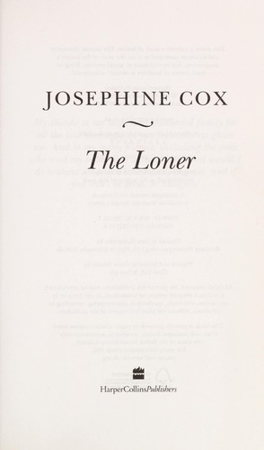 Cover of The loner by Josephine Cox