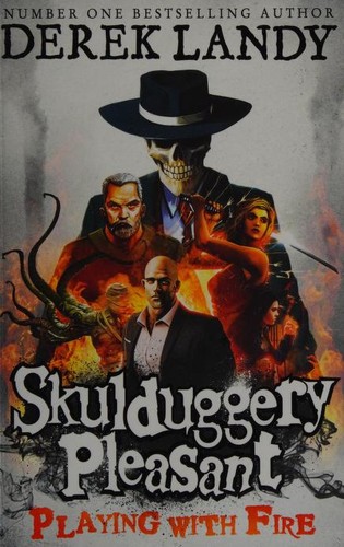 Cover of Skullduggery Pleasant: Playing with fire by Unknown Author