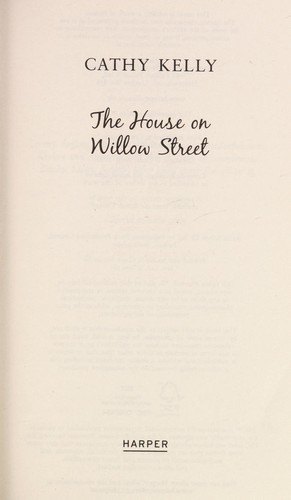 Cover of The house on Willow Street by Cathy Kelly