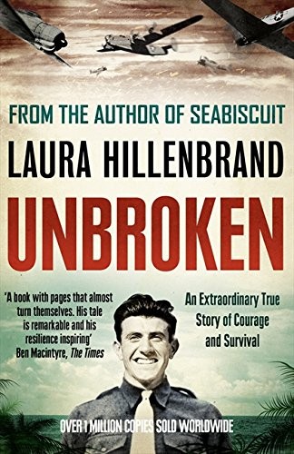 Cover of Unbroken: An Extraordinary True Story of Courage and Survival by Laura Hillenbrand
