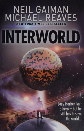 Cover of Interworld by Neil Gaiman, Michael Reaves, Reaves
