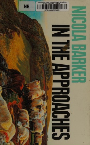 Cover of In the approaches by Nicola Barker