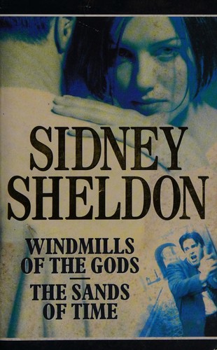 Cover of Windmills of the Gods . The sands of time by Sidney Sheldon