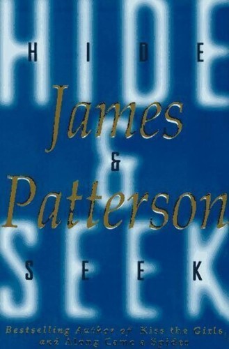 Cover of Hide and Seek, James Patterson by James Patterson