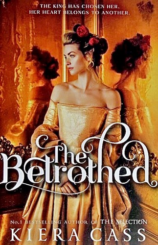 Cover of The Betrothed by Kiera Cass