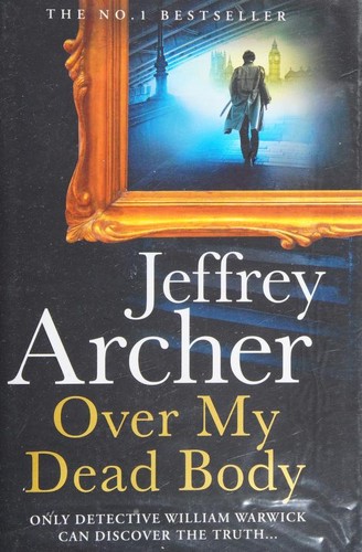Cover of Over My Dead Body by Jeffrey Archer