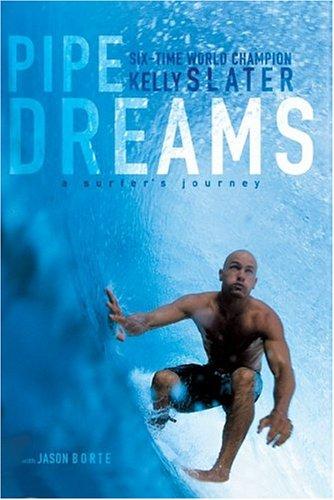 Cover of Pipe Dreams by Kelly Slater