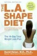 Cover of The L.A. shape diet by David Heber