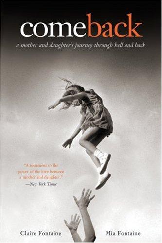 Cover of Come Back by Claire Fontaine, Mia Fontaine, Fontaine, Claire; Fontaine, Mia