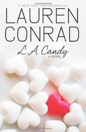 Cover of L.A. Candy (L.A. Candy #1) by Lauren Conrad