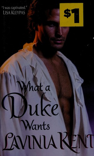 Cover of What a duke wants by Lavinia Kent