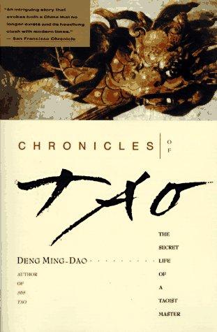 Cover of Chronicles of Tao by Deng, Ming-Dao.