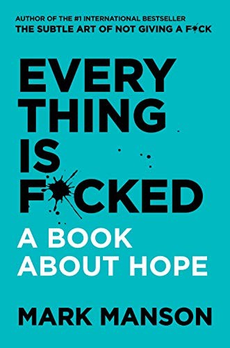 Cover of Everything Is F*cked by Mark Manson, Carlos Ramos Malavé