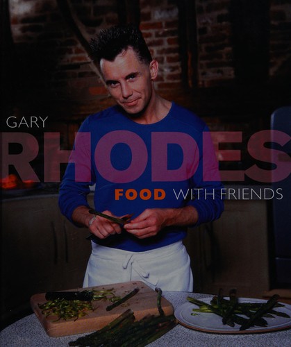 Cover of Gary Rhodes Food with friends by Gary Rhodes
