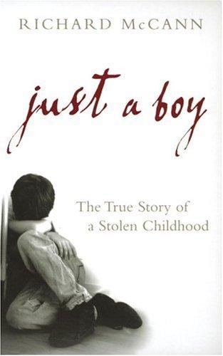 Cover of Just A Boy by Richard McCann
