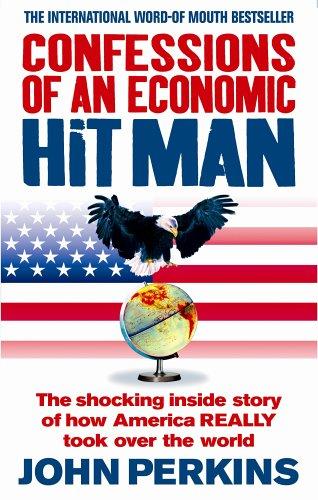 Cover of Confessions of an Economic Hit Man by Perkins, John, John Perkins, John Perkins, Perkins, John