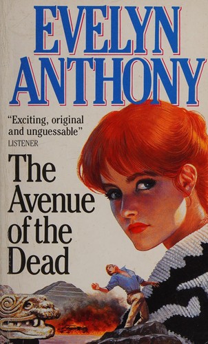 Cover of The avenue of the dead by Evelyn Anthony
