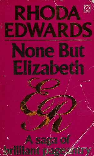 Cover of None but Elizabeth by Rhoda Edwards