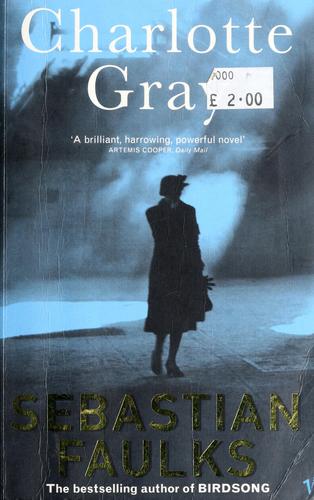 Cover of Charlotte Gray. by Sebastian Faulks