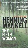 Cover of The Fifth Woman (A Kurt Wallander Mystery) by Henning Mankell
