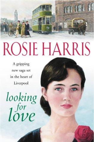 Cover of Looking for Love by Rosie Harris