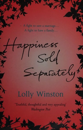 Cover of Happiness Sold Separately by Lolly Winston