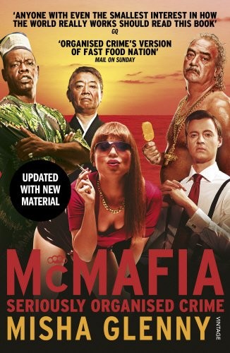 Cover of McMafia: Seriously Organised Crime by Misha Glenny