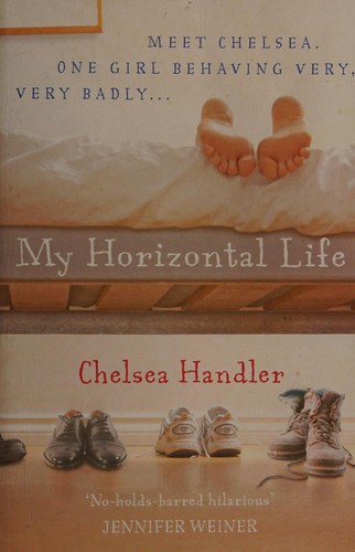Cover of My Horizontal Life by Chelsea Handler