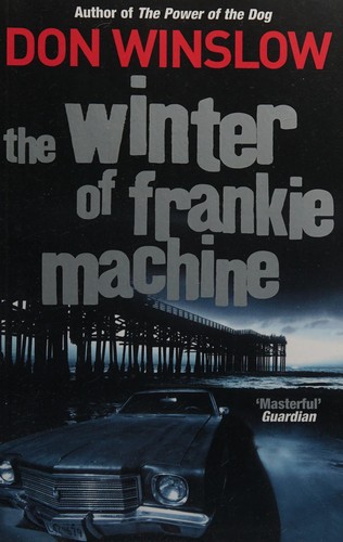 Cover of Winter of Frankie Machine by Don Winslow