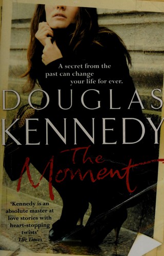 Cover of Moment by Douglas Kennedy