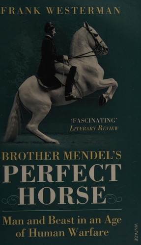 Cover of Brother Mendel's Perfect Horse by Frank Westerman