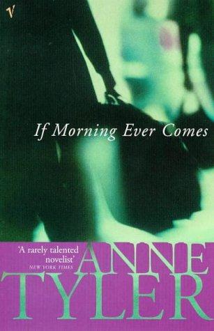 Cover of If Morning Ever Comes by Anne Tyler