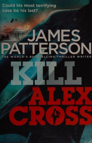 Cover of Kill Alex Cross by James Patterson