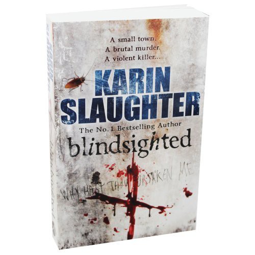 Cover of Blindsighted - Grant County series Book 1 by Karin Slaughter
