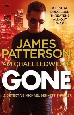 Cover of Gone
            
                Michael Bennett by James Patterson, Michael Ledwidge