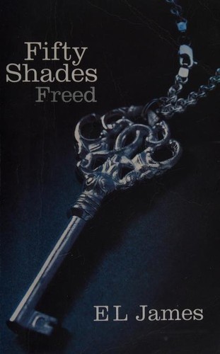 Cover of Fifty Shades Freed by E. L. James