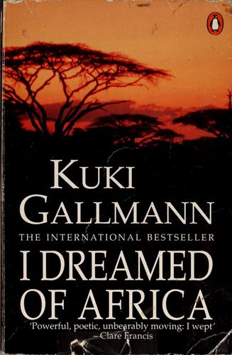Cover of I dreamed of Africa by Kuki Gallmann