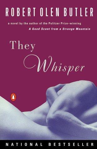 Cover of They Whisper by Robert Olen Butler
