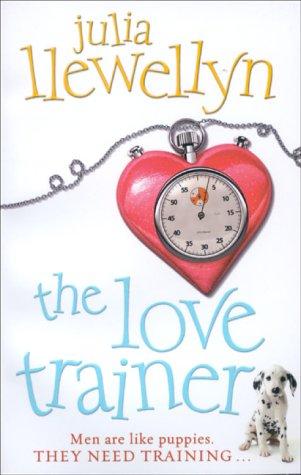 Cover of The Love Trainer by Julia Llewellyn