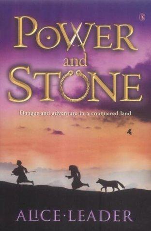 Cover of Power and Stone by Alice Leader