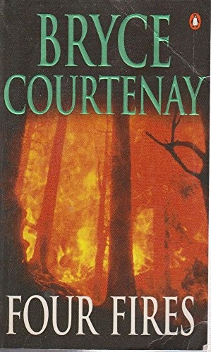 Cover of Four Fires by Bryce Courtenay